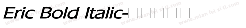 Eric Bold Italic字体转换